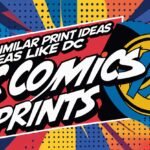 Find Similar Print Ideas Like DC Comics Prints